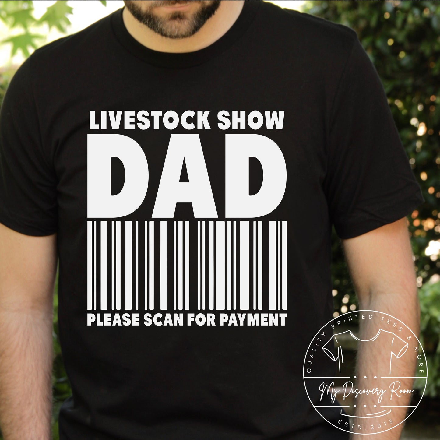 Livestock Show Dad Scan For Payment Graphic Tee