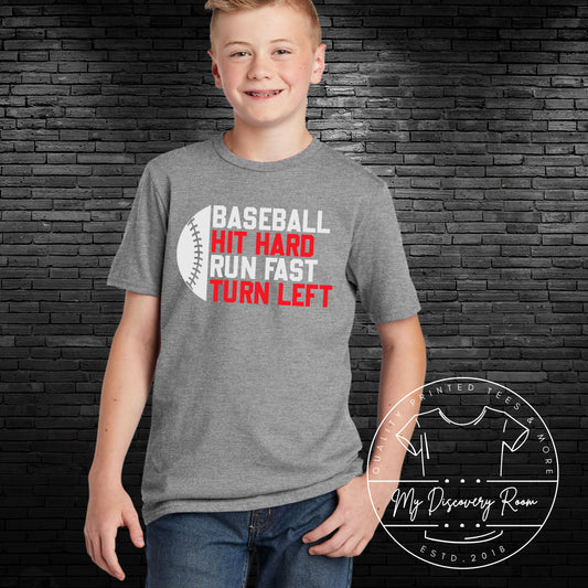 Baseball Hit Hard Run Fast Turn Left Kids Graphic Tee