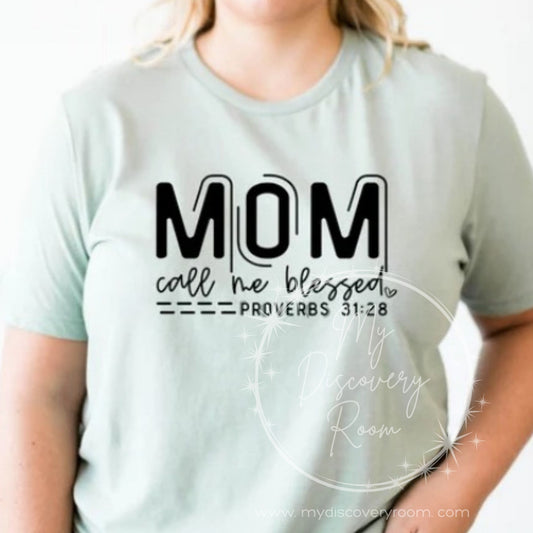 Mom Call Me Blessed  Graphic Tee