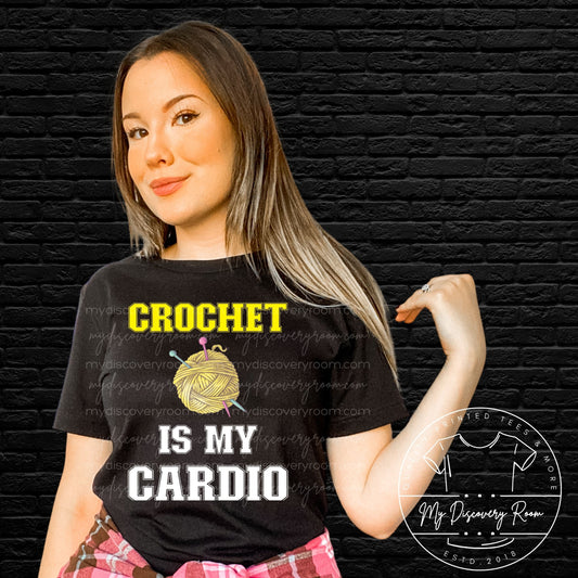 Crochet Is My Cardio Graphic Tee