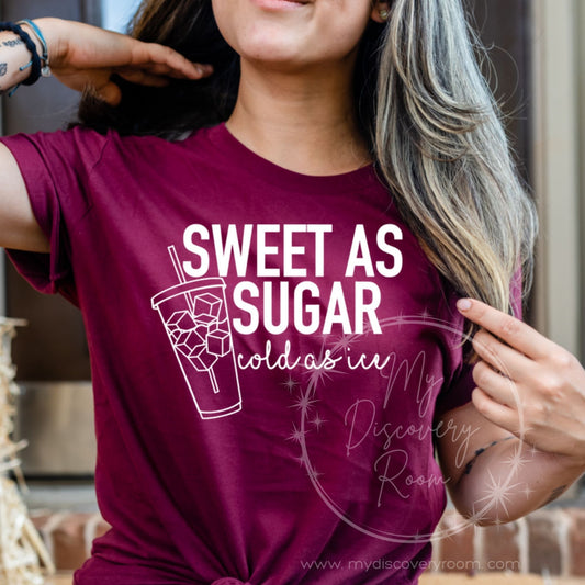 Sweet As Sugar Cold As Ice Graphic Tee