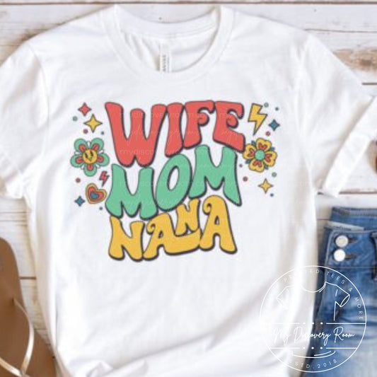 Wife Mom Nana Graphic Tee