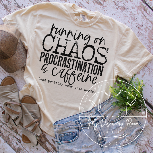 Running On Chaos Procrastination And Caffeine Graphic Tee