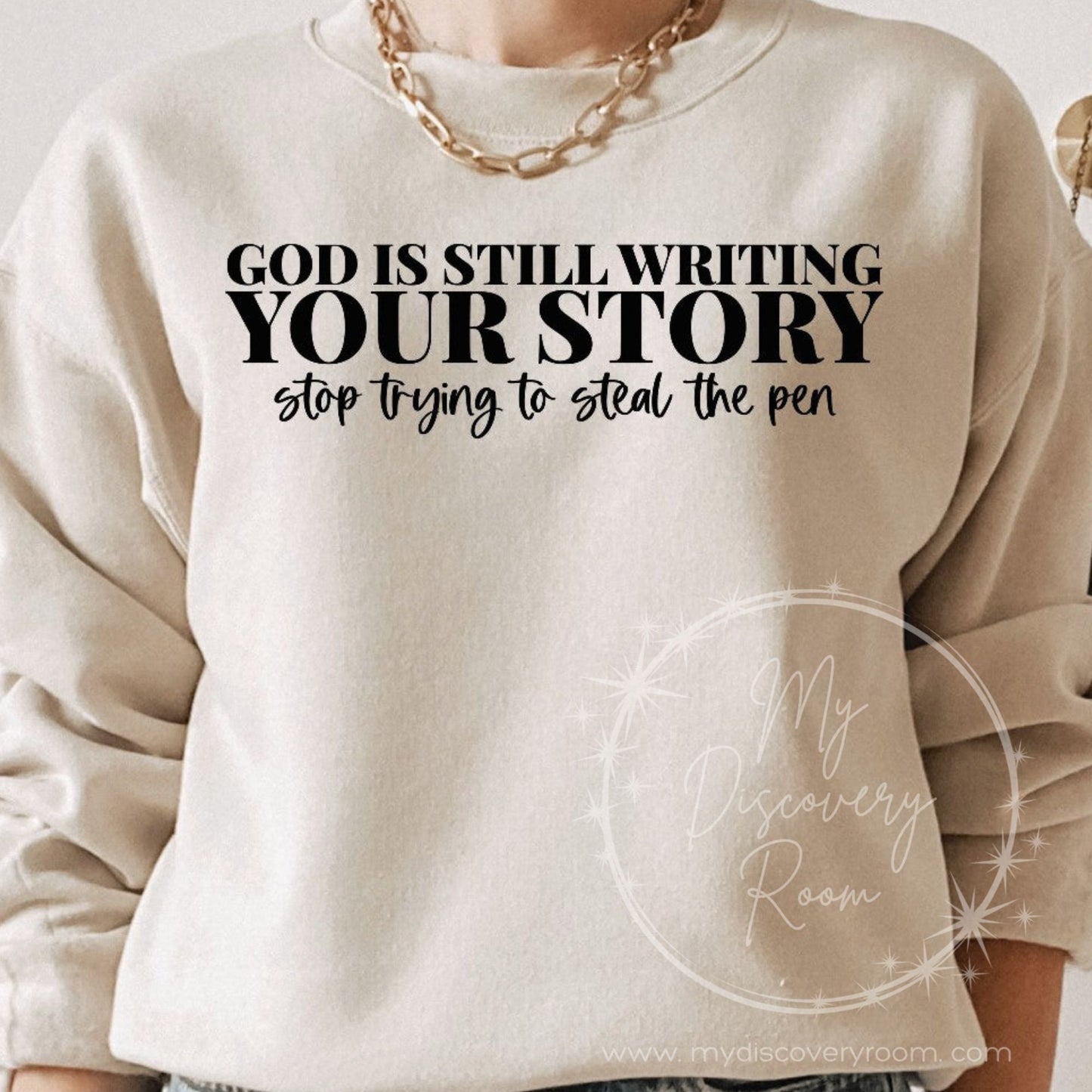 God Is Still Writing Your Story Stop Trying To Steal The Pen Graphic Tee