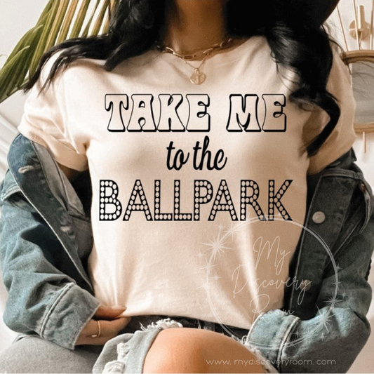 Take Me To The Ballpark Graphic Tee