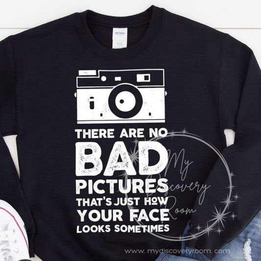 There Are No Bad Pictures Graphic Tee