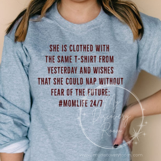 The Same T-Shirt From Yesterday #momlife Graphic Tee