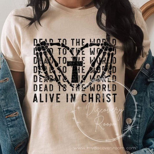 Dead To The World Alive In Christ Graphic Tee