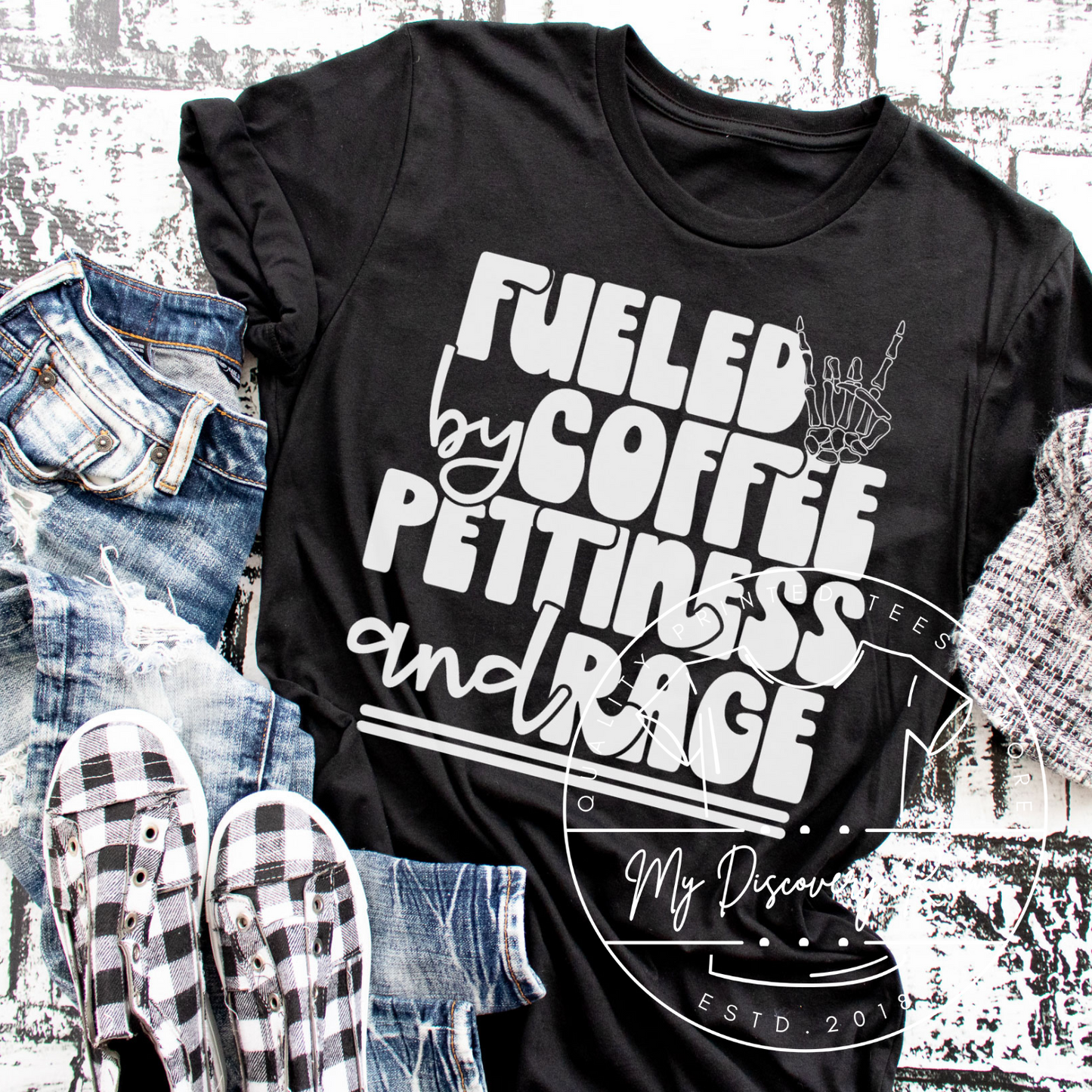 Fueled By Coffee Pettiness And Rage Graphic Tee