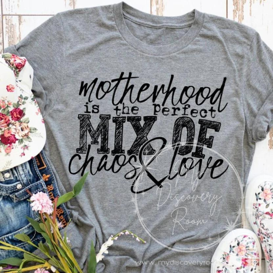 Motherhood is The Perfect Mix Of Chaos & Love Graphic Tee