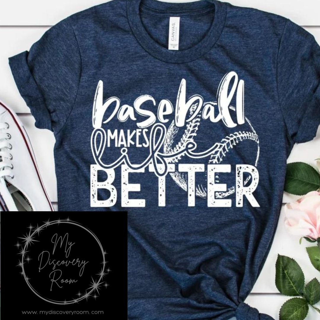 Baseball Makes Life Better Graphic Tee