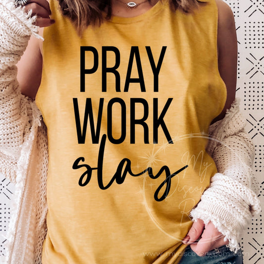 Pray Work Slay Graphic Tee