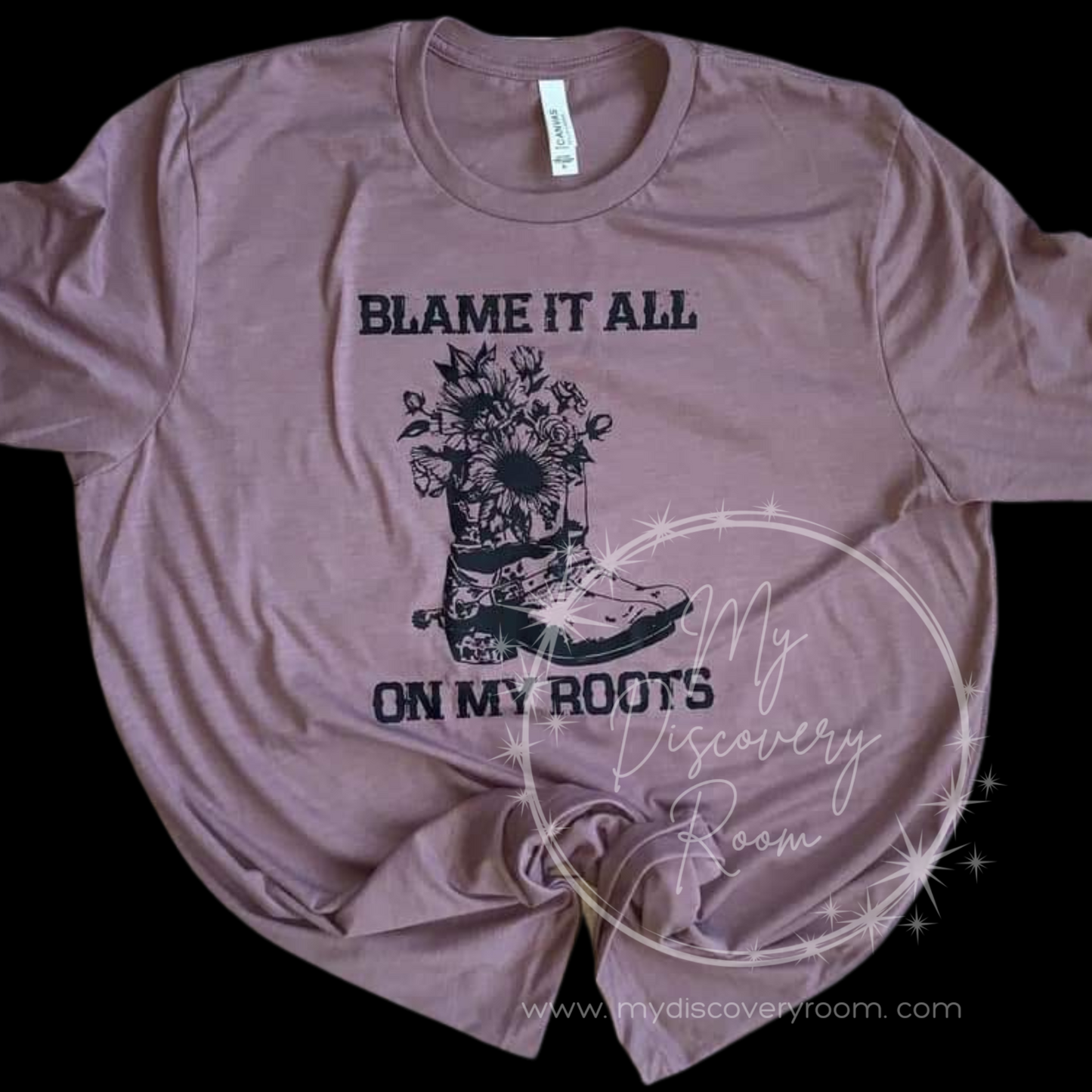 Blame It All On My Roots Graphic Tee