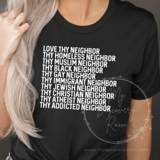 Love Thy Neighbor Graphic Tee