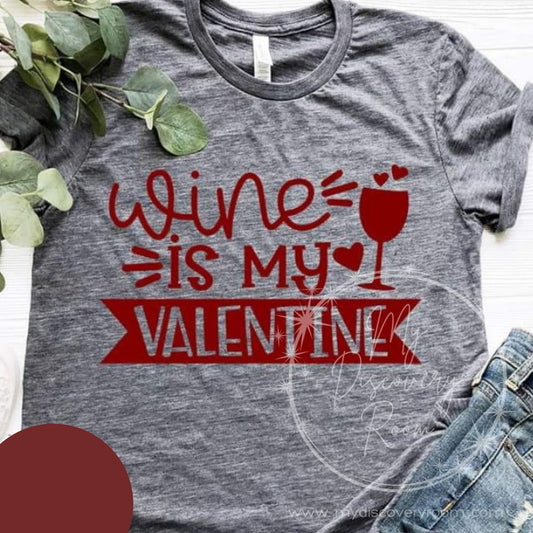 Wine Is My Valentine Graphic Tee