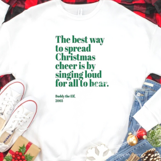 The Best Way To Spread Christmas Cheer Graphic Tee