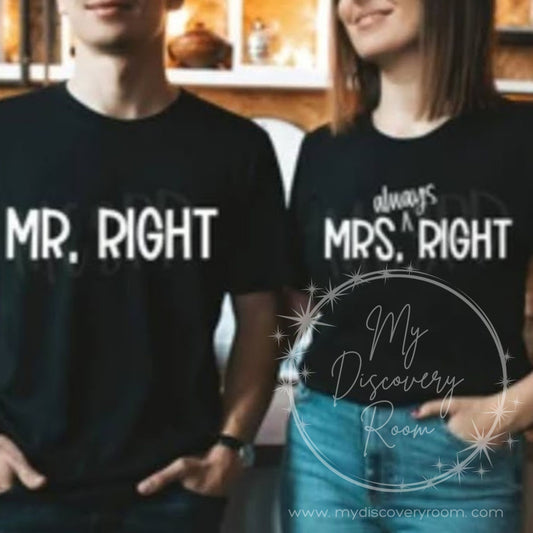 Mr. Right & Mrs. Always Right Graphic Tees