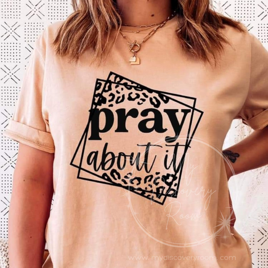 Pray About It Graphic Tee