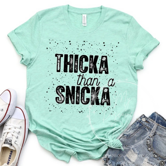 Thicka Than A Snicka Graphic Tee