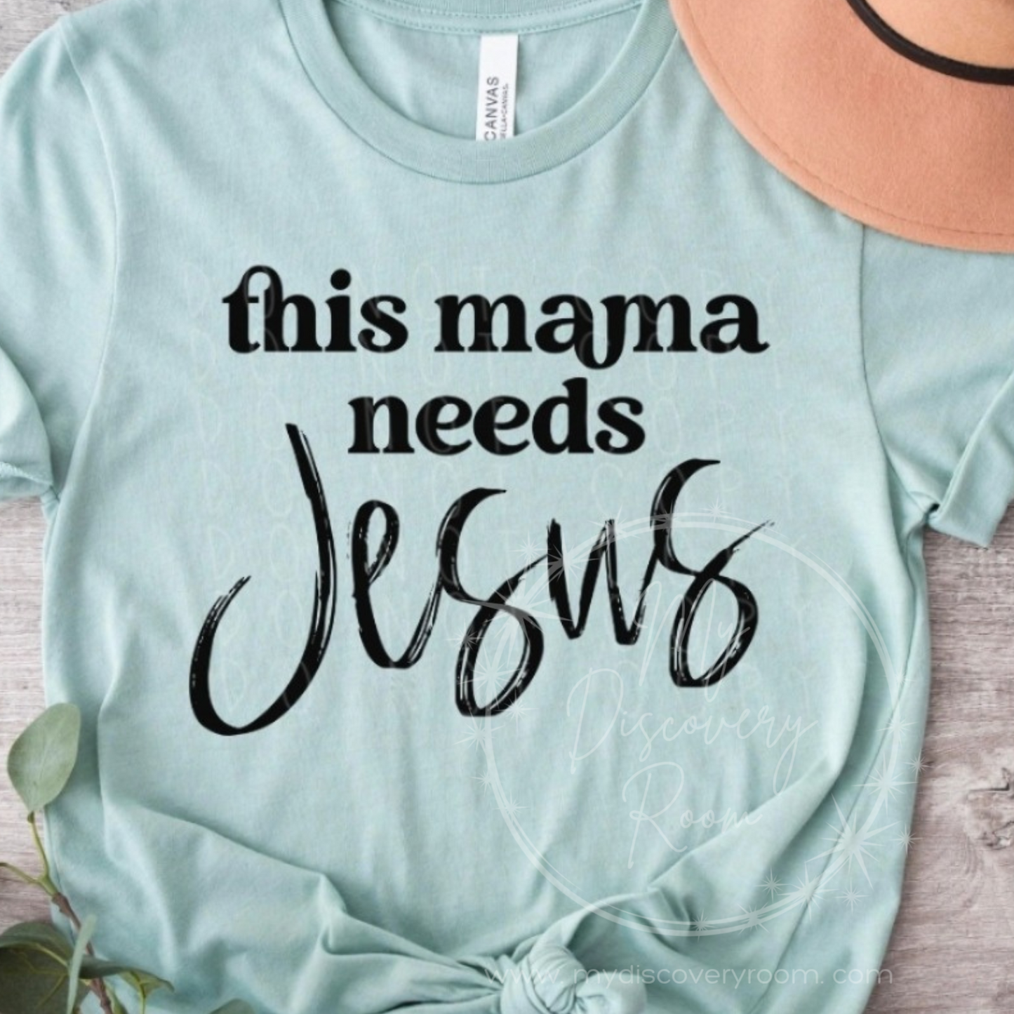 This Mama Needs Jesus Graphic Tee