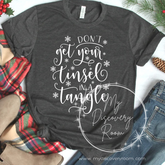 Don't Get Your Tinsel In A Tangle Graphic Tee