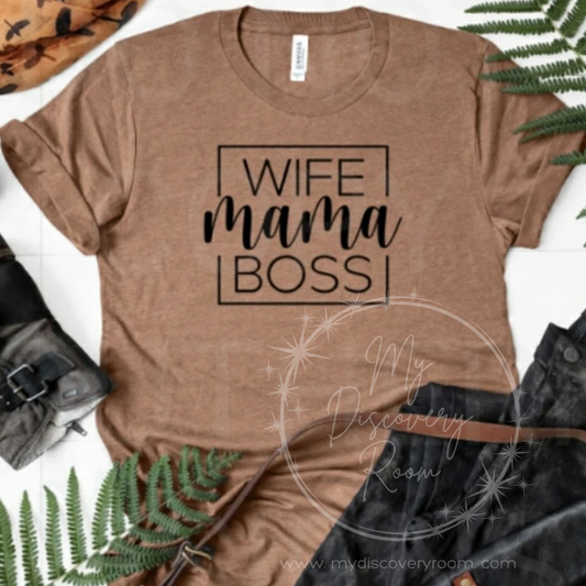 Wife Mama Boss Graphic Tee