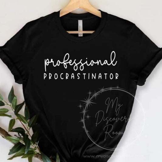 Professional Procrastinator Style 2 Graphic Tee