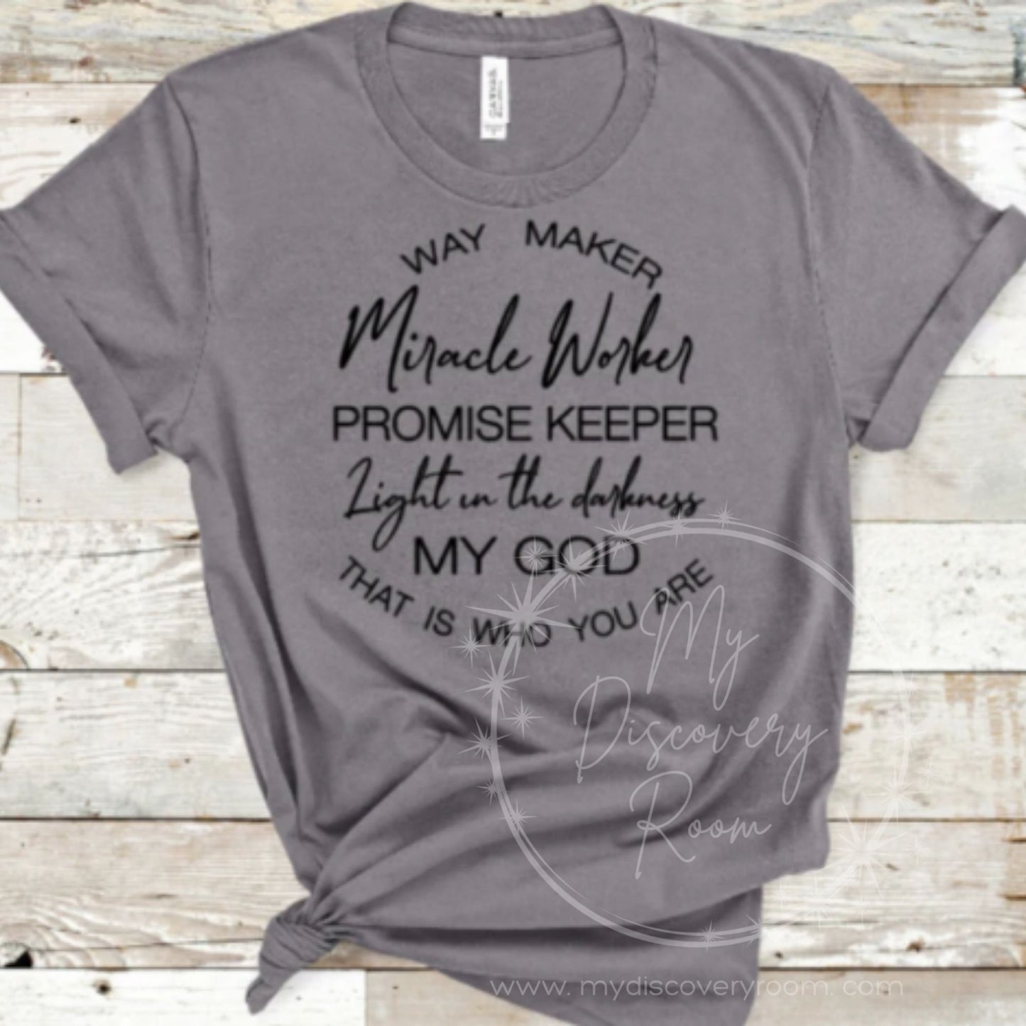 Way Maker My God That's Who You Are Graphic Tee