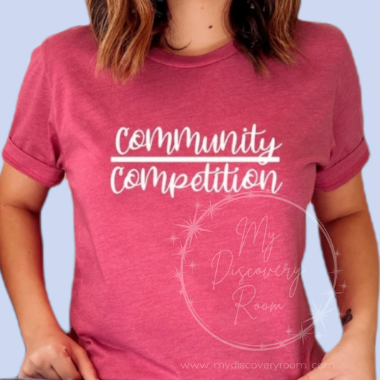 Community Over Competition Graphic Tee