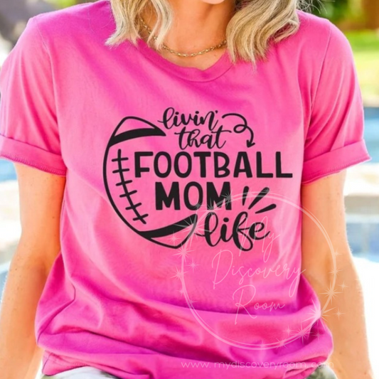 Livin' That Football Mom Life Graphic Tee