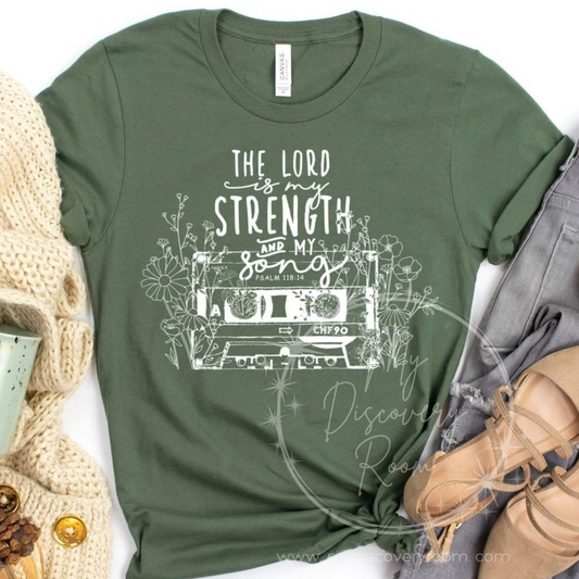 The Lord Is My Strength & My Song Psalm 118:14 Graphic Tee