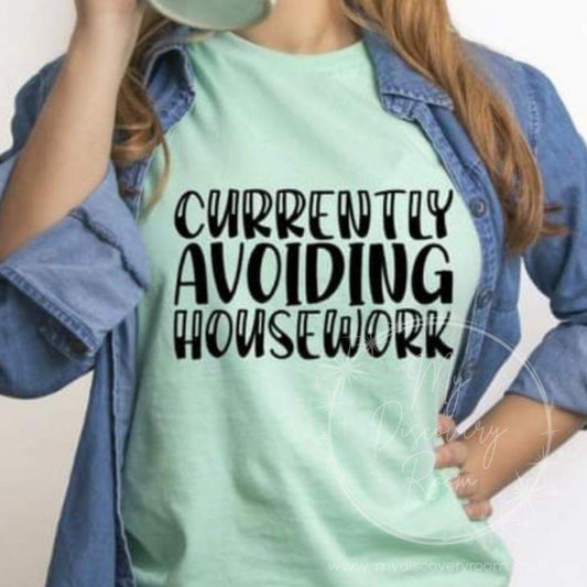 Currently Avoiding Housework Graphic Tee