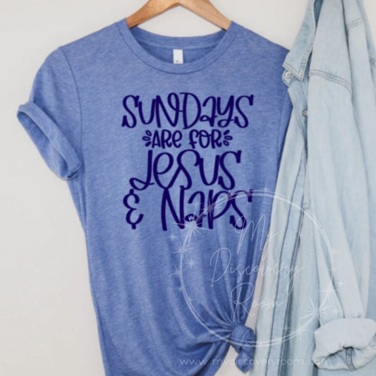 Sundays Are For Jesus And Naps Graphic Tee