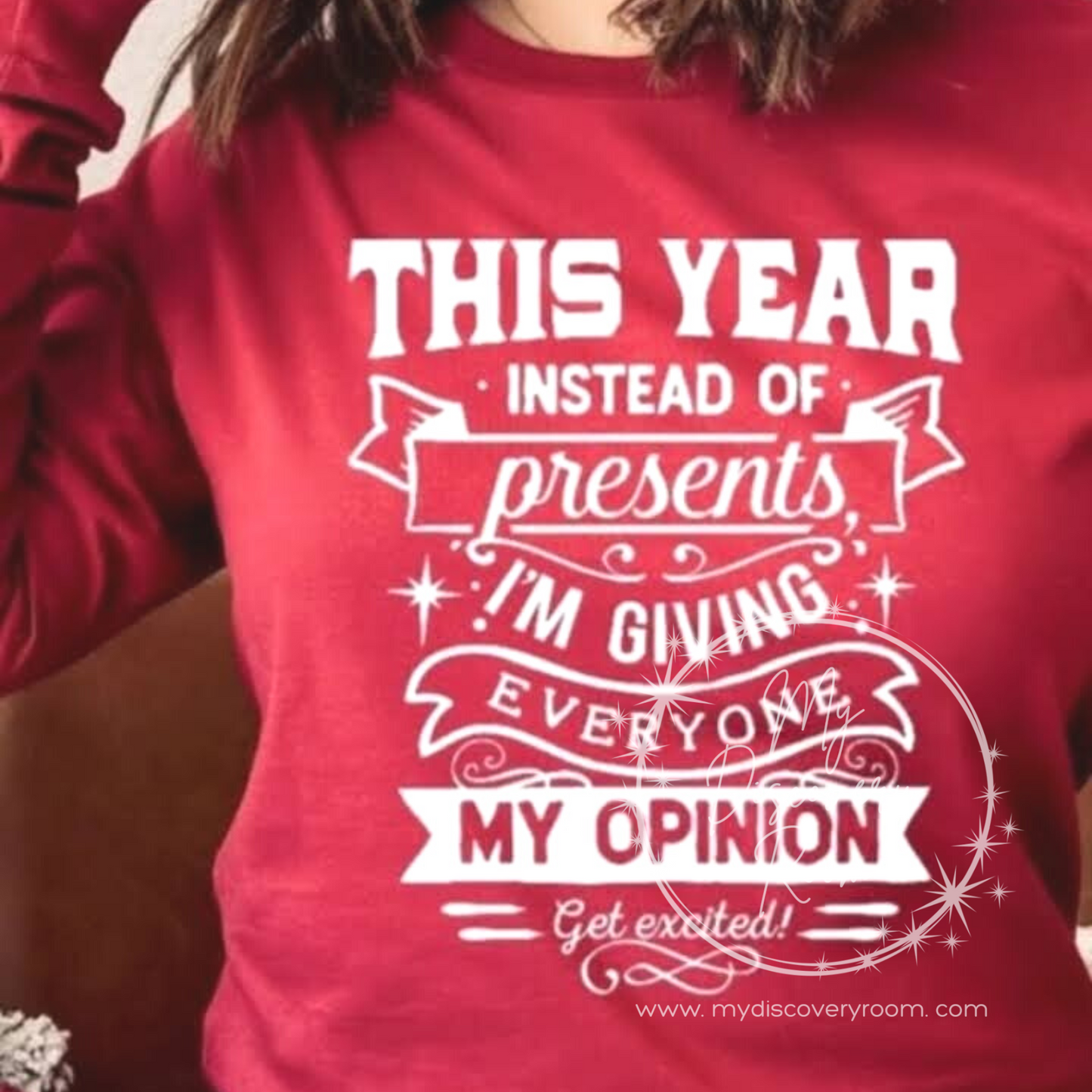 This Year I'm Giving Everyone My Opinion Graphic Tee