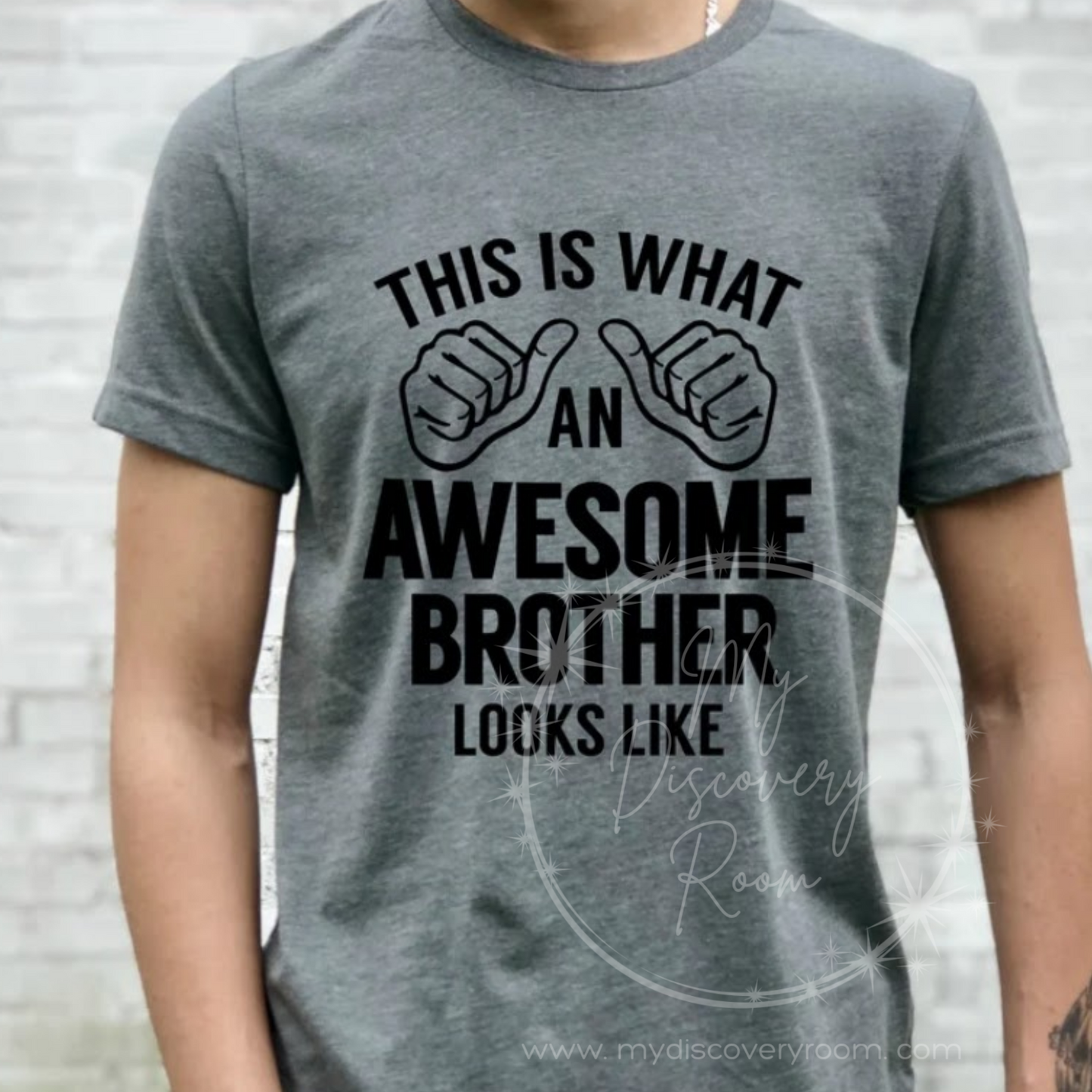 This Is What An Awesome Brother Looks Like (Adult Sizing) Graphic Tee