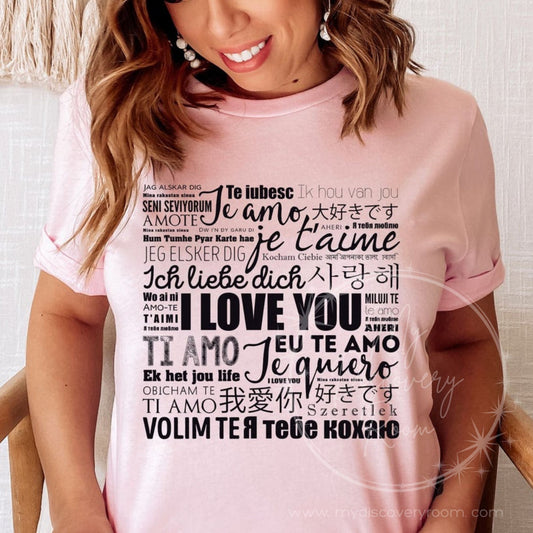 I Love You In Many Languages Graphic Tee