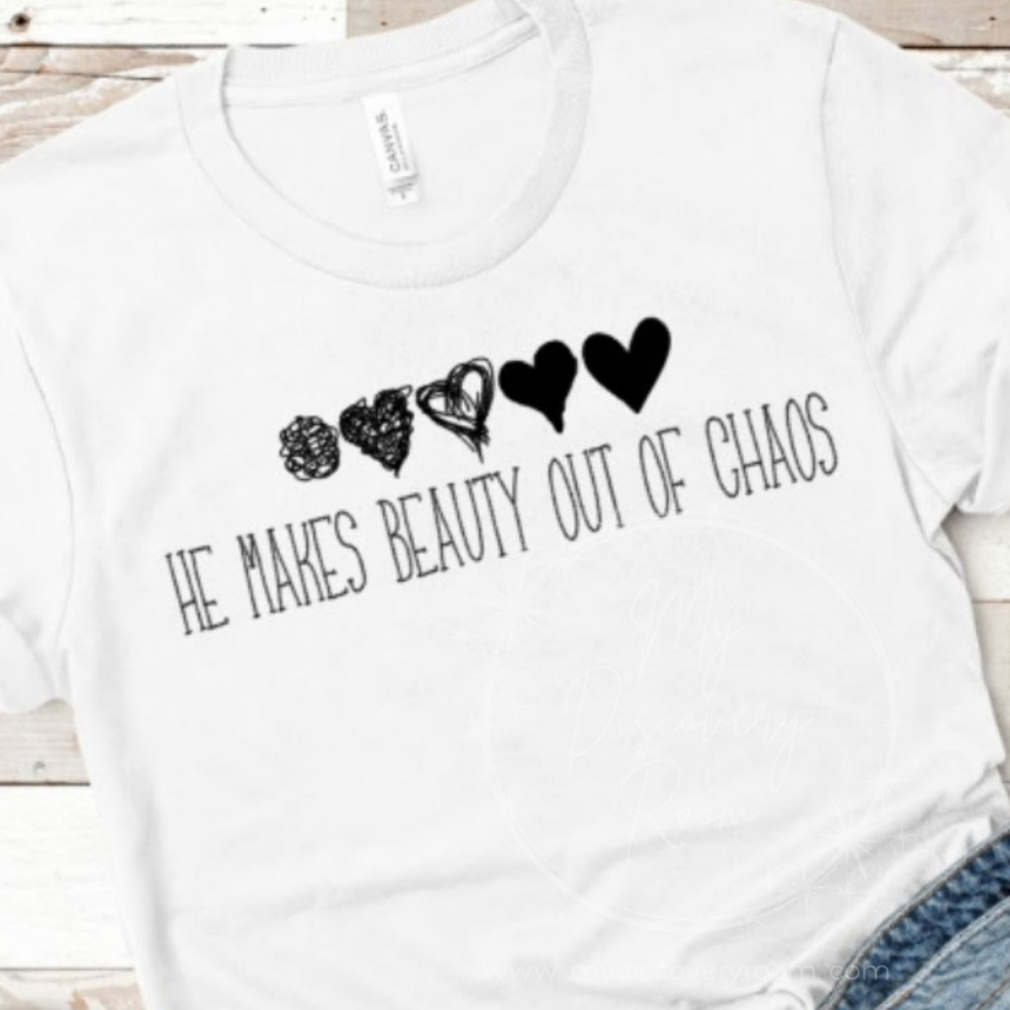 He Makes Beauty Out Of Chaos Graphic Tee