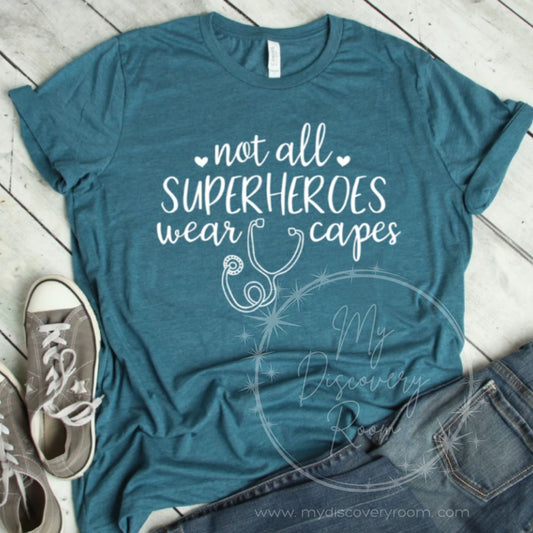 Not All Superheroes Wear Capes Graphic Tee