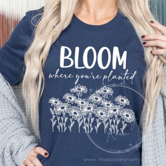 Bloom Where You're Planted Graphic Tee