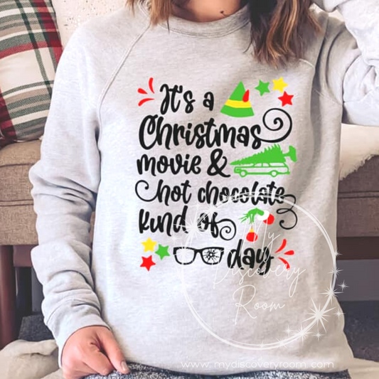 It's A Christmas Movie & Hot Chocolate Kind of Day Graphic Tee