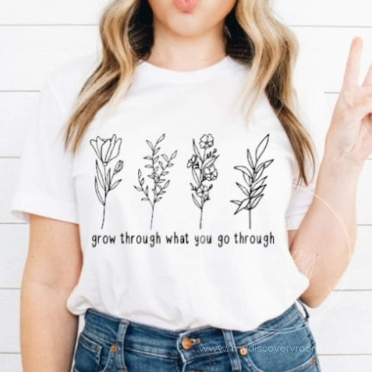 Grow Through What You Go Through Graphic Tee