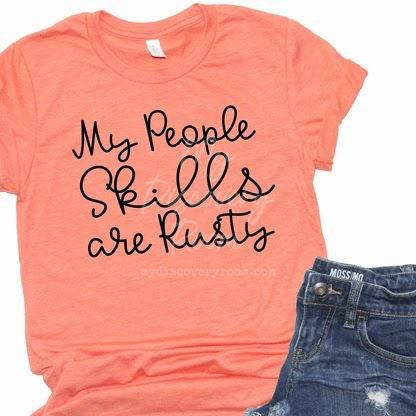 My People Skills Are Rusty Graphic Tee